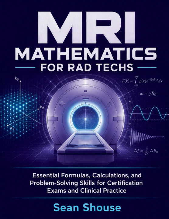 Libro MRI Mathematics For Rad Techs Sean Shouse