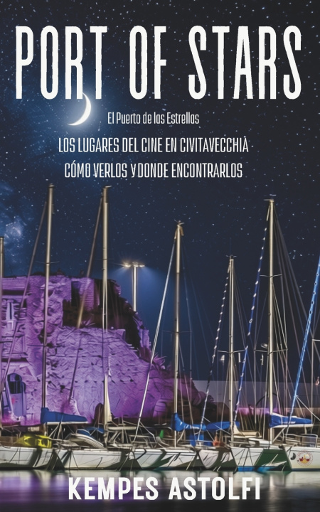 Knjiga Port of Stars Kempes Astolfi