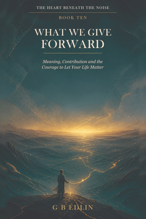 Kniha What We Give Forward G B Edlin