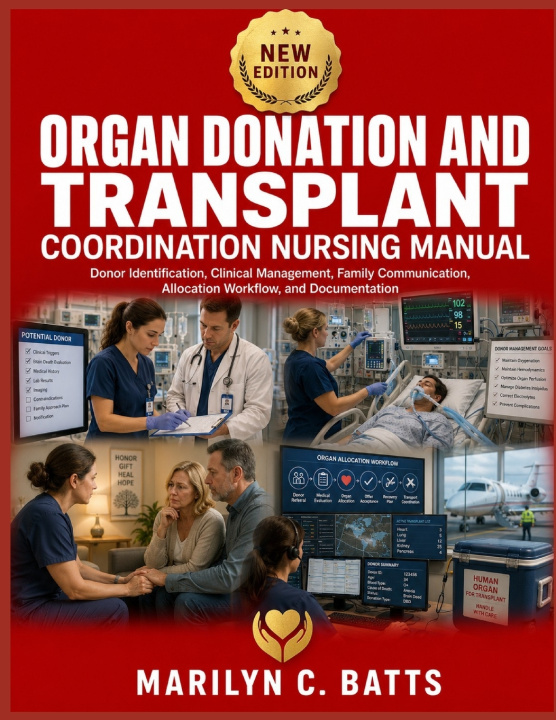 Buch Organ Donation and Transplant Coordination Nursing Manual MARILYN C BATTS