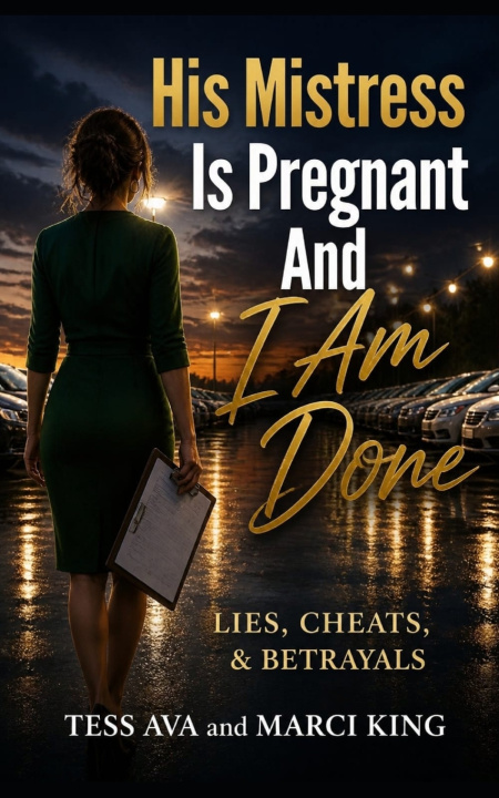 Buch His Mistress Is Pregnant And I Am Done Marci King