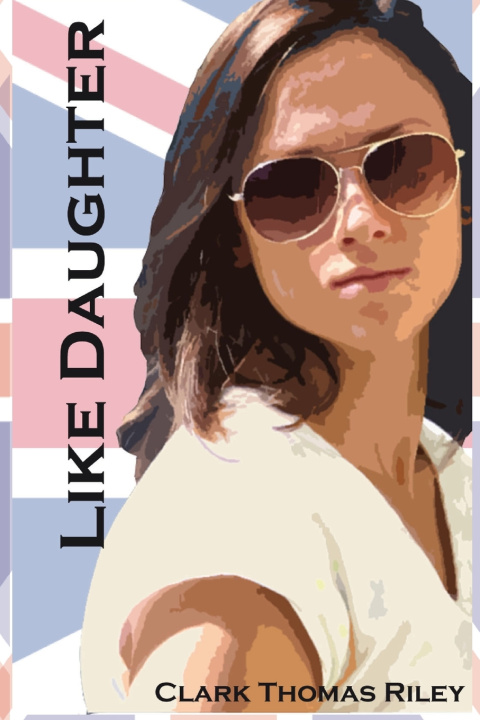 Buch Like Daughter Clark Thomas Riley