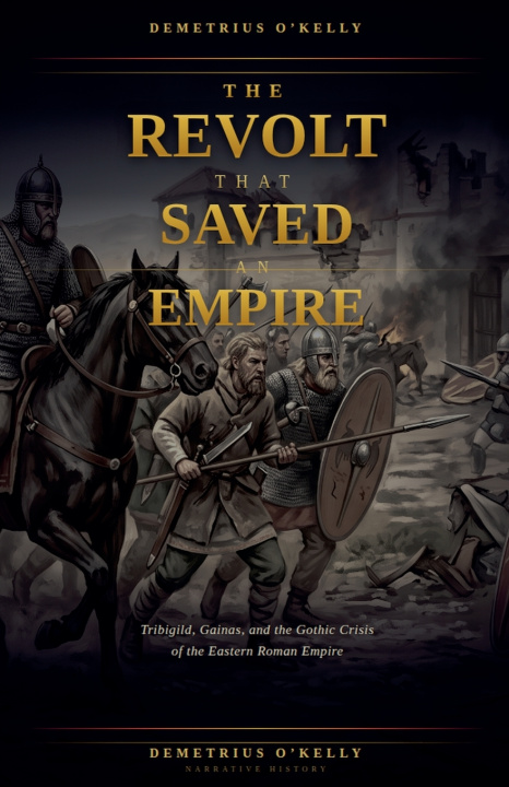 Book The Revolt That Saved an Empire Demetrius O'Kelly