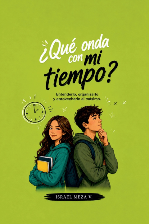 Knjiga ¿Qué onda con mi tiempo? Israel Meza