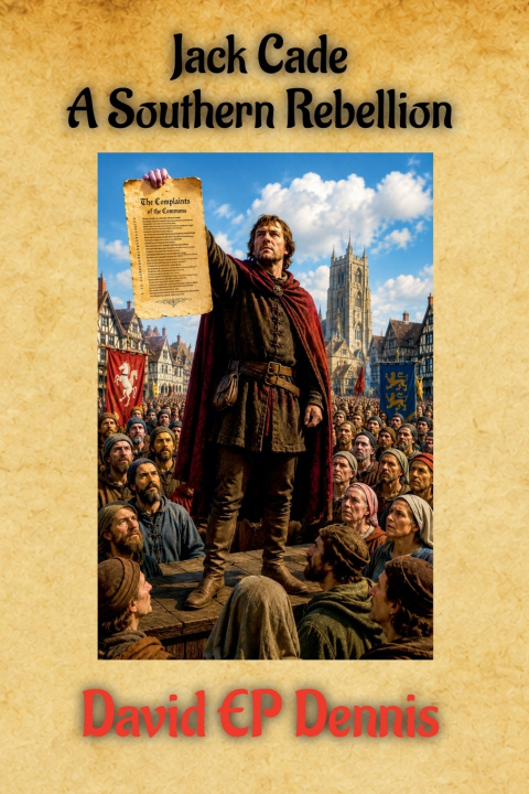 Książka Jack Cade - A Southern Rebellion David EP Dennis