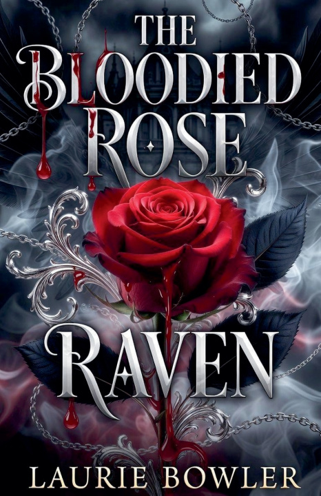 Buch The Bloodied Rose - Raven Laurie Bowler