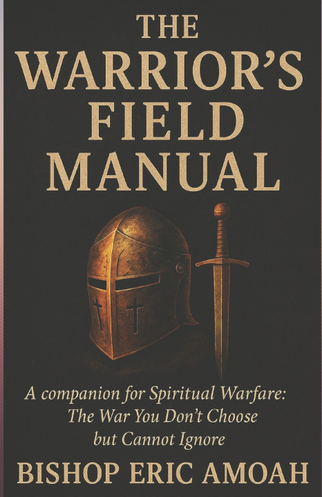 Libro The Warriors' Field Manual Bishop Eric Amoah