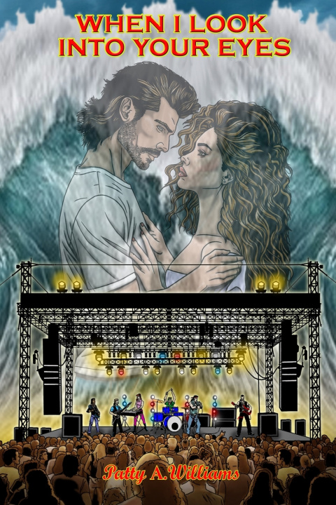 Knjiga When I Look Into Your Eyes Patty A Williams