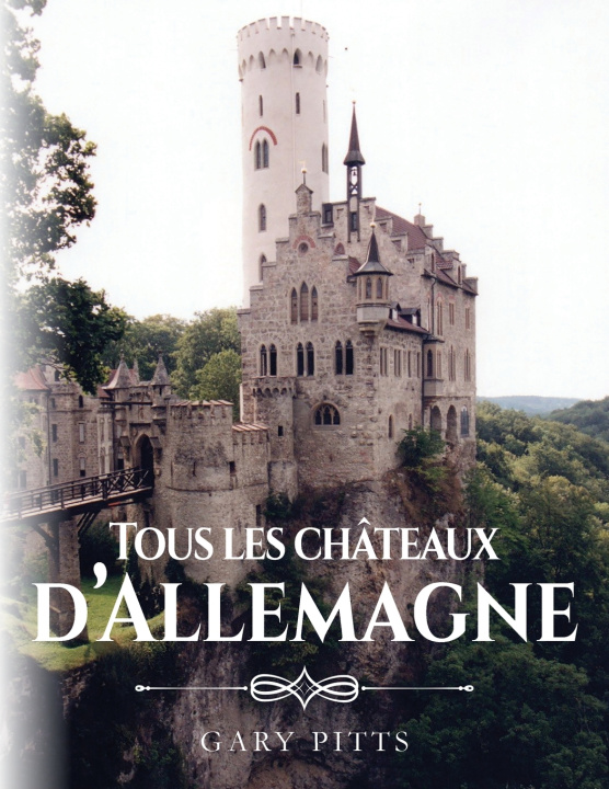 Kniha Tous les châteaux d'Allemagne Gary Pitts