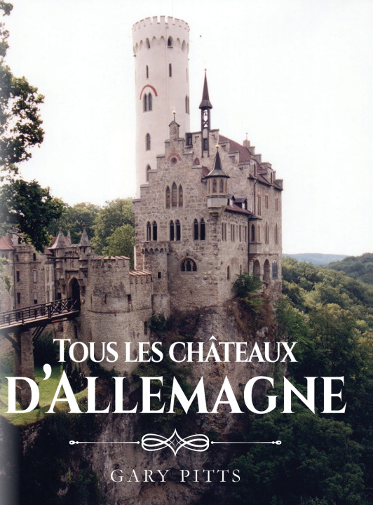 Libro Tous les châteaux d'Allemagne Gary Pitts