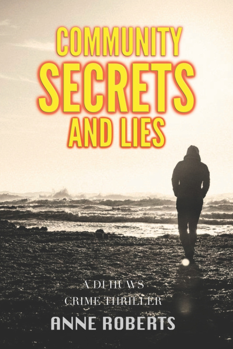 Libro Community Secrets and Lies Anne Roberts