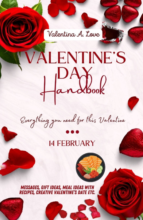 Книга The Valentine's Day Handbook Valentina A. Love