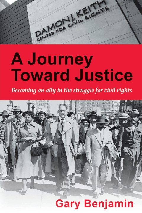 Libro A Journey Toward Justice Gary A. Benjamin