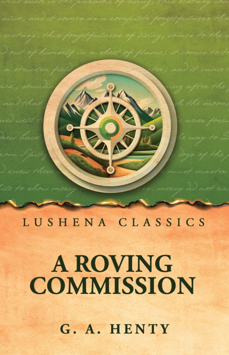 Libro A Roving Commission G. A. Henty