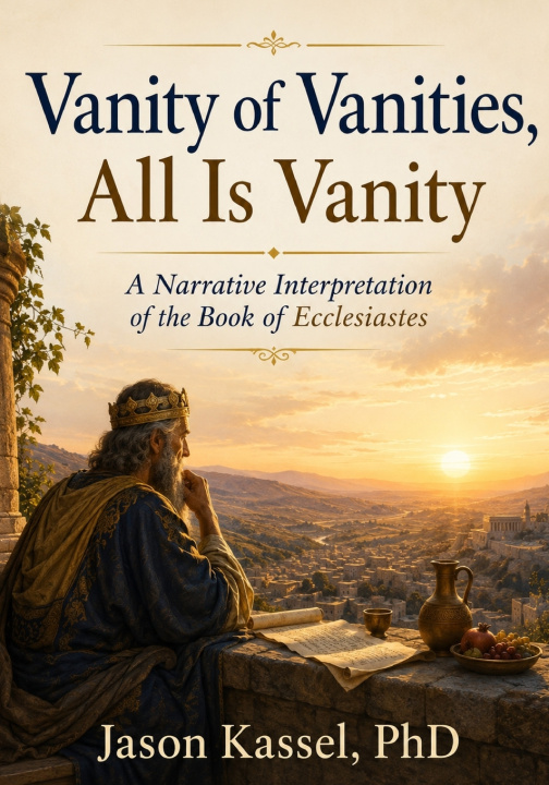 Libro Vanity of Vanities, All Is Vanity Jason Kassel