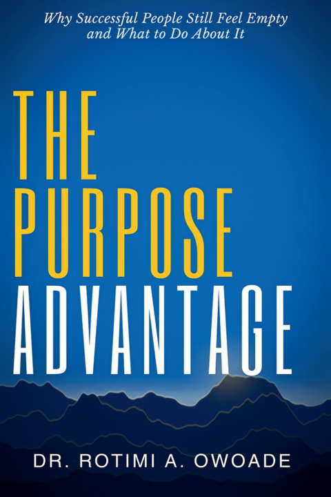Libro The Purpose Advantage Rotimi A. Owoade