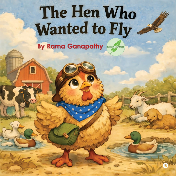 Libro The Hen Who Wanted to Fly Rama Ganapathy