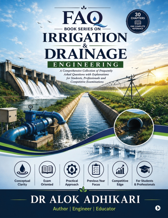 Книга FAQ Book Series on Irrigation and Drainage Engineering Dr Alok Adhikari