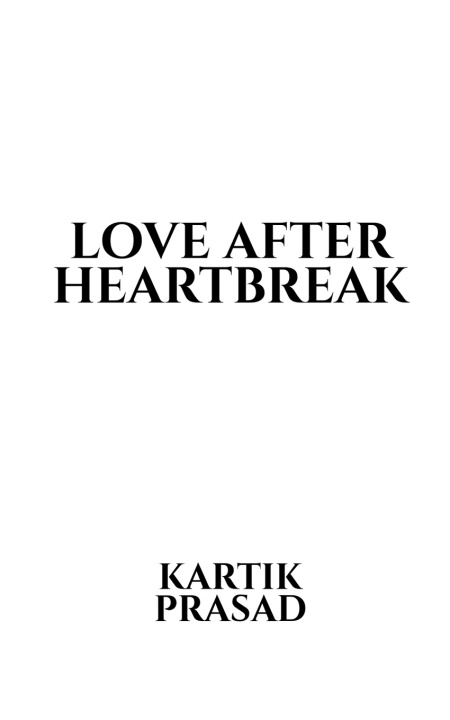 Livro Love After Heartbreak Kartik Prasad