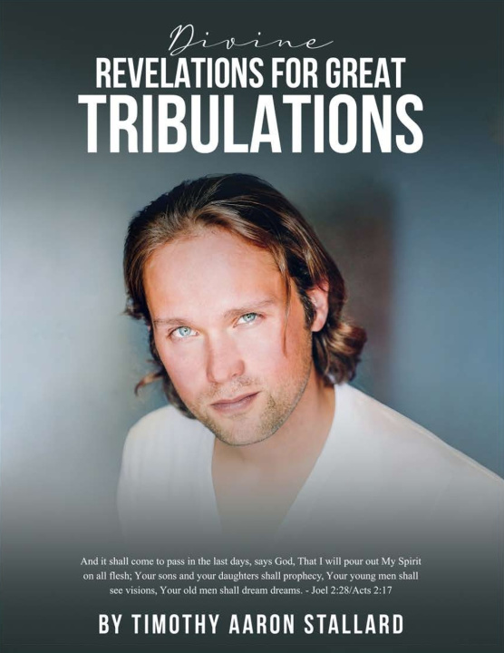 Książka Divine Revelations for Great Tribulations Timothy Aaron Stallard