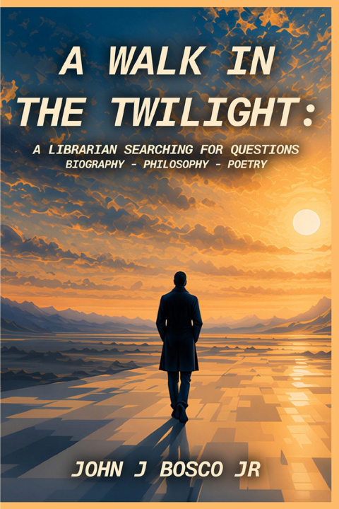 Buch A WALK IN THE TWILIGHT John J. Bosco