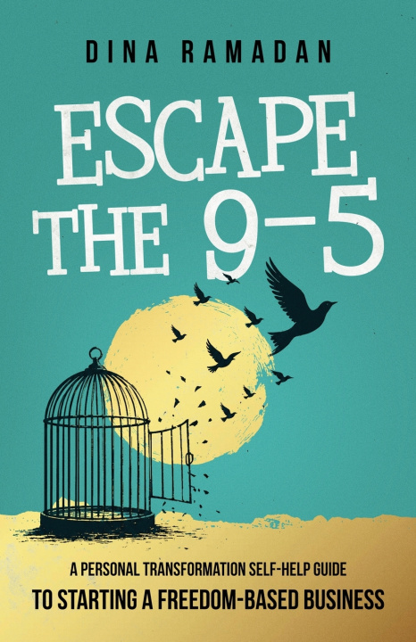 Książka Escape the 9-5 Dina Ramadan
