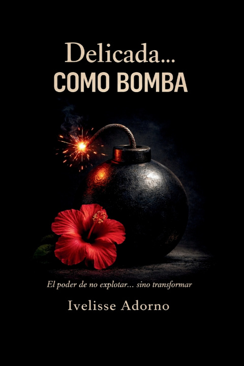 Libro Delicada...como bomba Ivelisse Adorno
