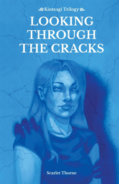 Knjiga Looking Through The Cracks Scarlet Thorne