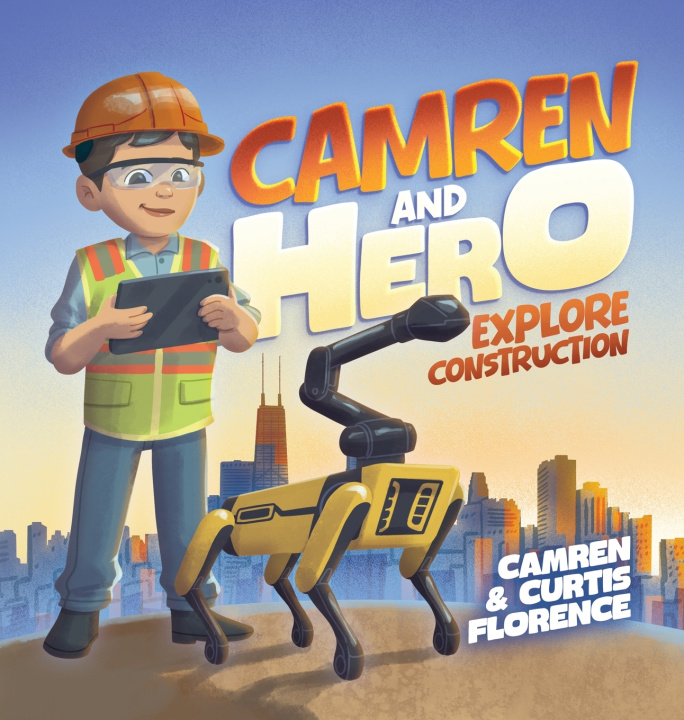 Книга Camren and HERO Explore Construction Curtis Florence