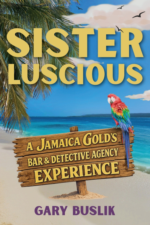 Книга Sister Luscious Gary Buslik