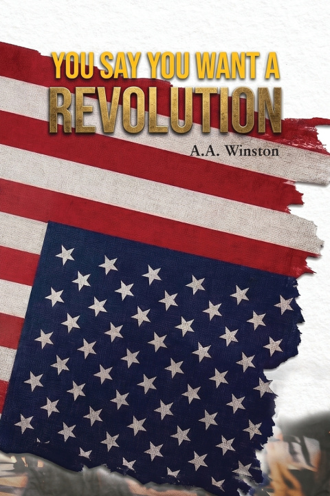 Libro You Say You Want a Revolution A.A. Winston