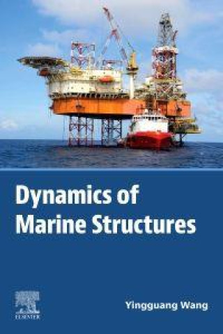 Livre numérique Dynamics of Marine Structures Yingguang Wang