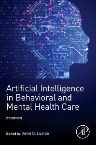 E-book Artificial Intelligence in Behavioral and Mental Health Care David D. Luxton