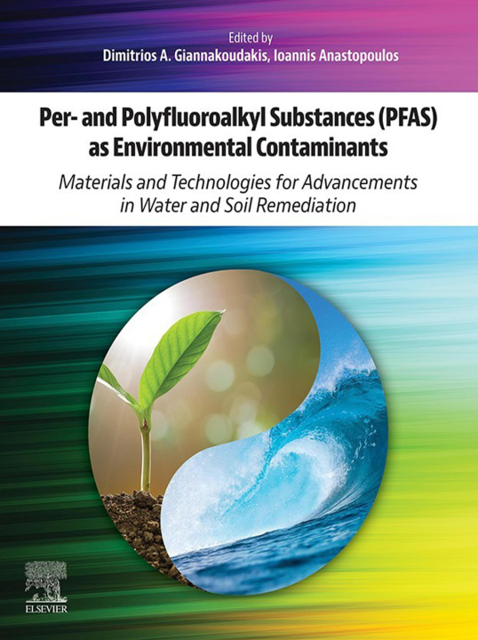 E-Book Per- and Polyfluoroalkyl Substances (PFAS) as Environmental Contaminants Dimitrios A Giannakoudakis