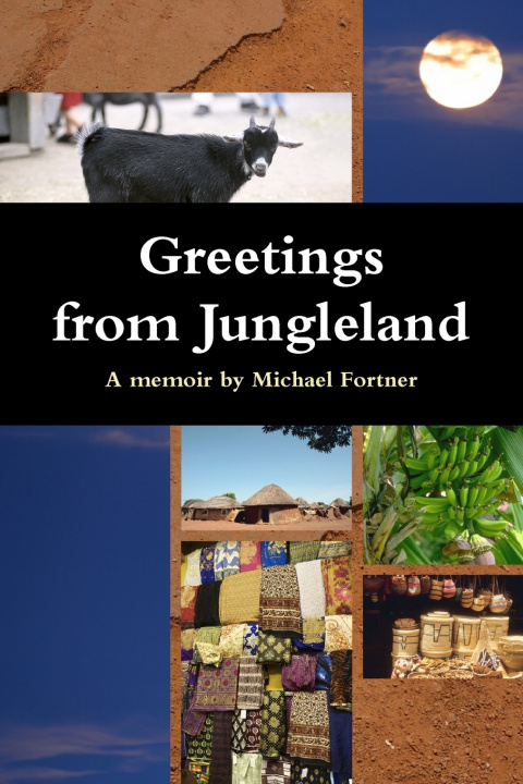 Knjiga Greetings from Jungleland Michael Fortner