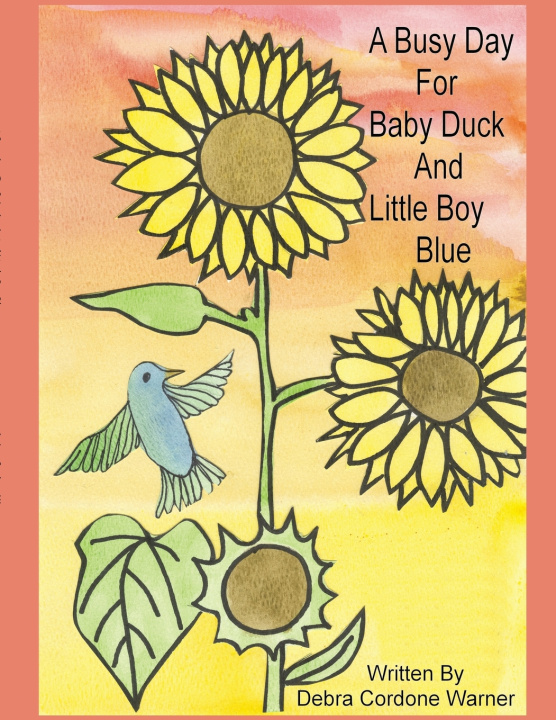 Könyv A Busy Day For Baby Duck and Little Boy Blue Debra Cordone Warner