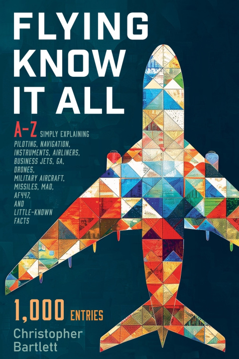 Book FLYING KNOW IT ALL Christopher BARTLETT