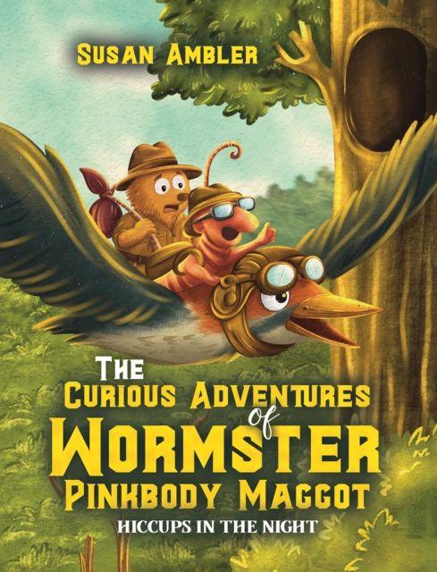 Buch The Curious Adventures of Wormster Pinkbody Maggot Susan Ambler