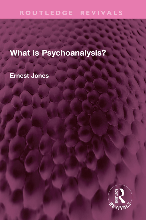 E-kniha What is Psychoanalysis? Ernest Jones