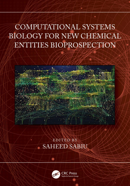 E-Book Computational Systems Biology for New Chemical Entities Bioprospection Saheed Sabiu