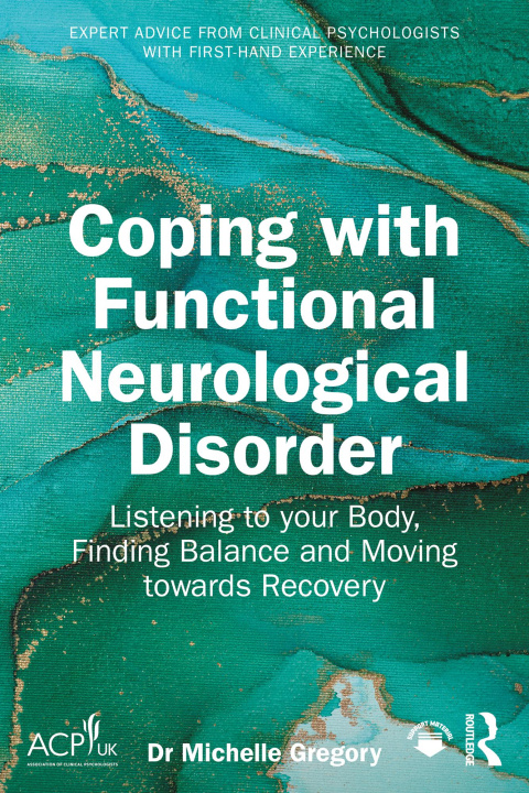 E-könyv Coping with Functional Neurological Disorder Michelle Gregory