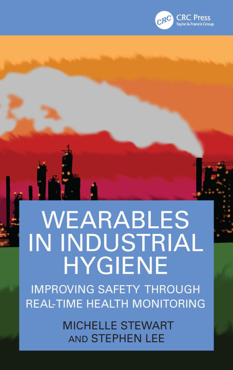 E-book Wearables in Industrial Hygiene Michelle Stewart