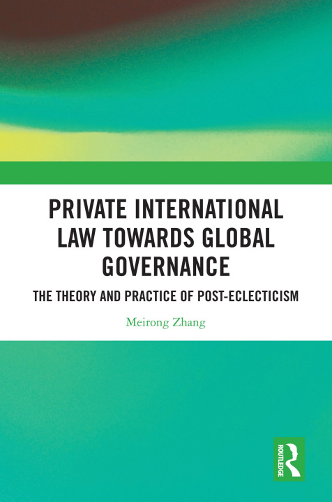 E-Book Private International Law Towards Global Governance Meirong Zhang