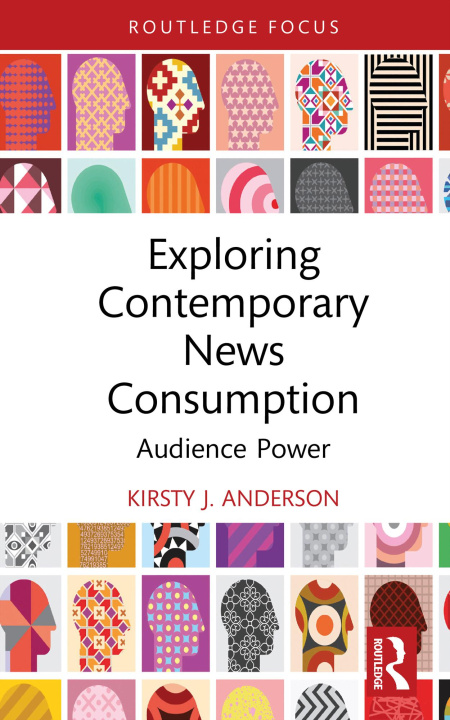 E-book Exploring Contemporary News Consumption Kirsty J. Anderson