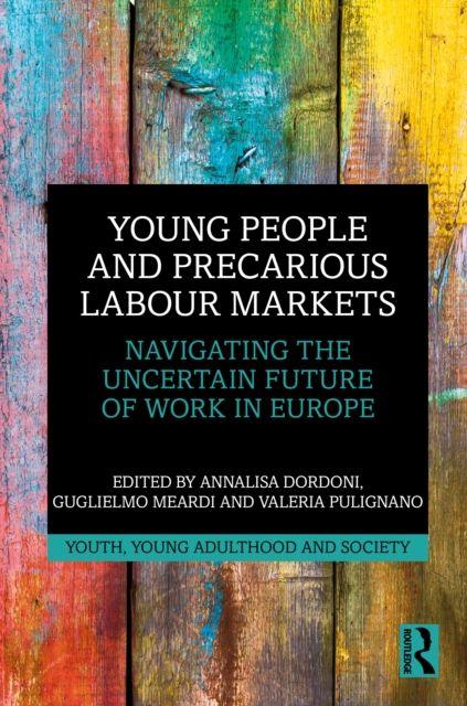 Kniha Young People and Precarious Labour Markets Annalisa Dordoni