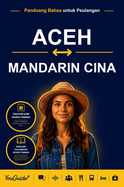 E-Book Language Guide for Travelers - Acehnese to Mandarin Chinese YouGuide