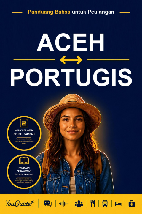 E-Book Language Guide for Travelers - Acehnese to Portuguese YouGuide