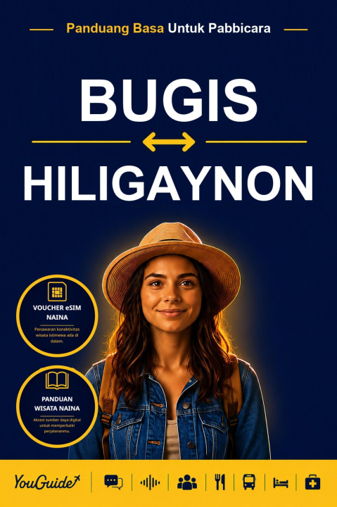 E-book Language Guide for Travelers - Buginese to Hiligaynon YouGuide