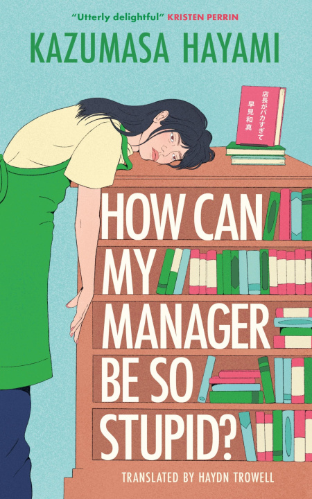 E-book How Can My Manager Be So Stupid? Kazumasa Hayami