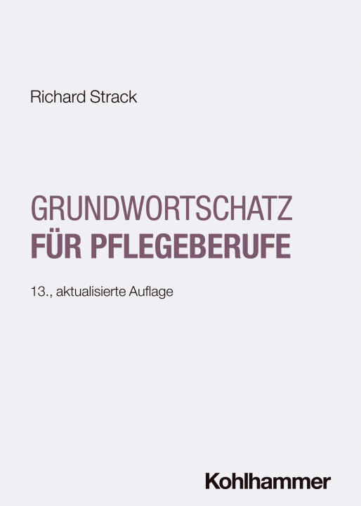 E-book Grundwortschatz fur Pflegeberufe Richard Strack